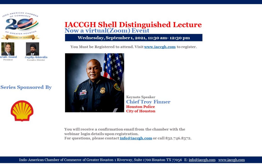 IACCGH Shell Distinguished Lecture with Houston Police Chief Troy Finner
