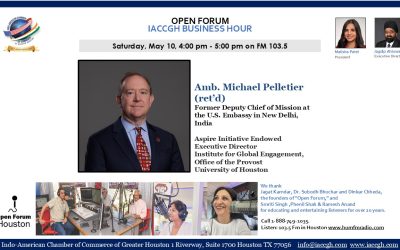 Open Forum IACCGH Business Hour Featuring Michael Pelletier, U.S. Ambassador (ret’d) and his wife Suja(Sujatha Pelletier)