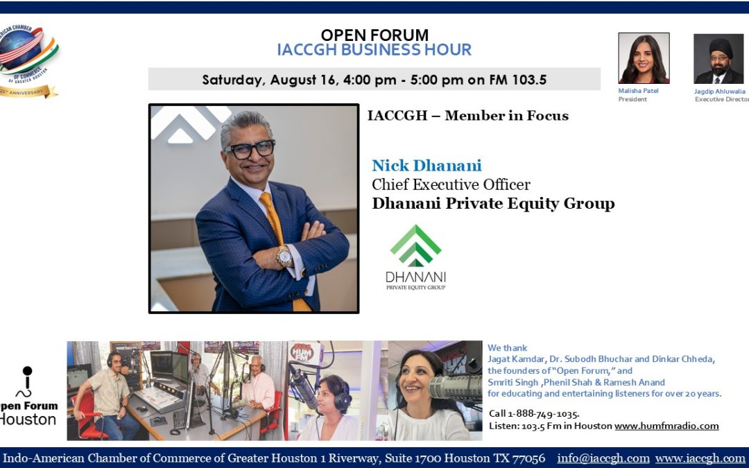 Open Forum IACCGH Business Hour Featuring Nick Dhanani – Member in Focus