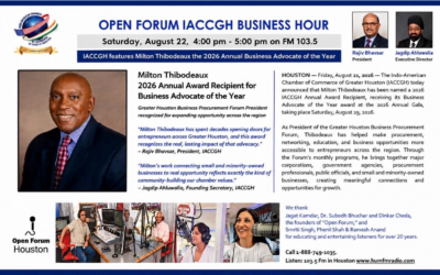 Open Forum IACCGH Business Hour Featuring Milton Thibodeaux, President, Greater Houston Business Procurement Forum